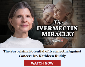 Surprising Potential of Ivermectin Against Cancer: Dr. Kathleen Ruddy